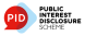 Public Interest Disclosure (PID) Scheme